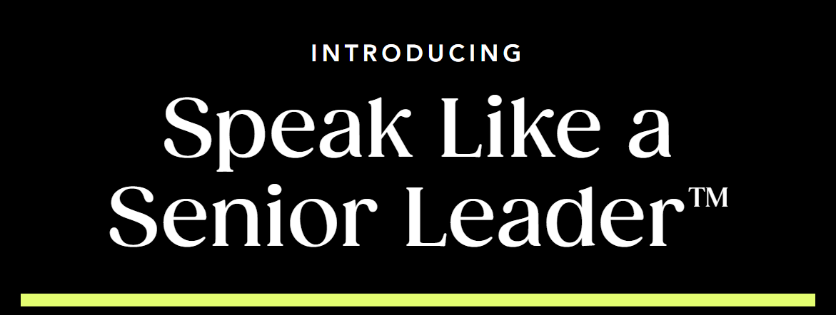 Melody Wilding – Speak Like a Senior Leader